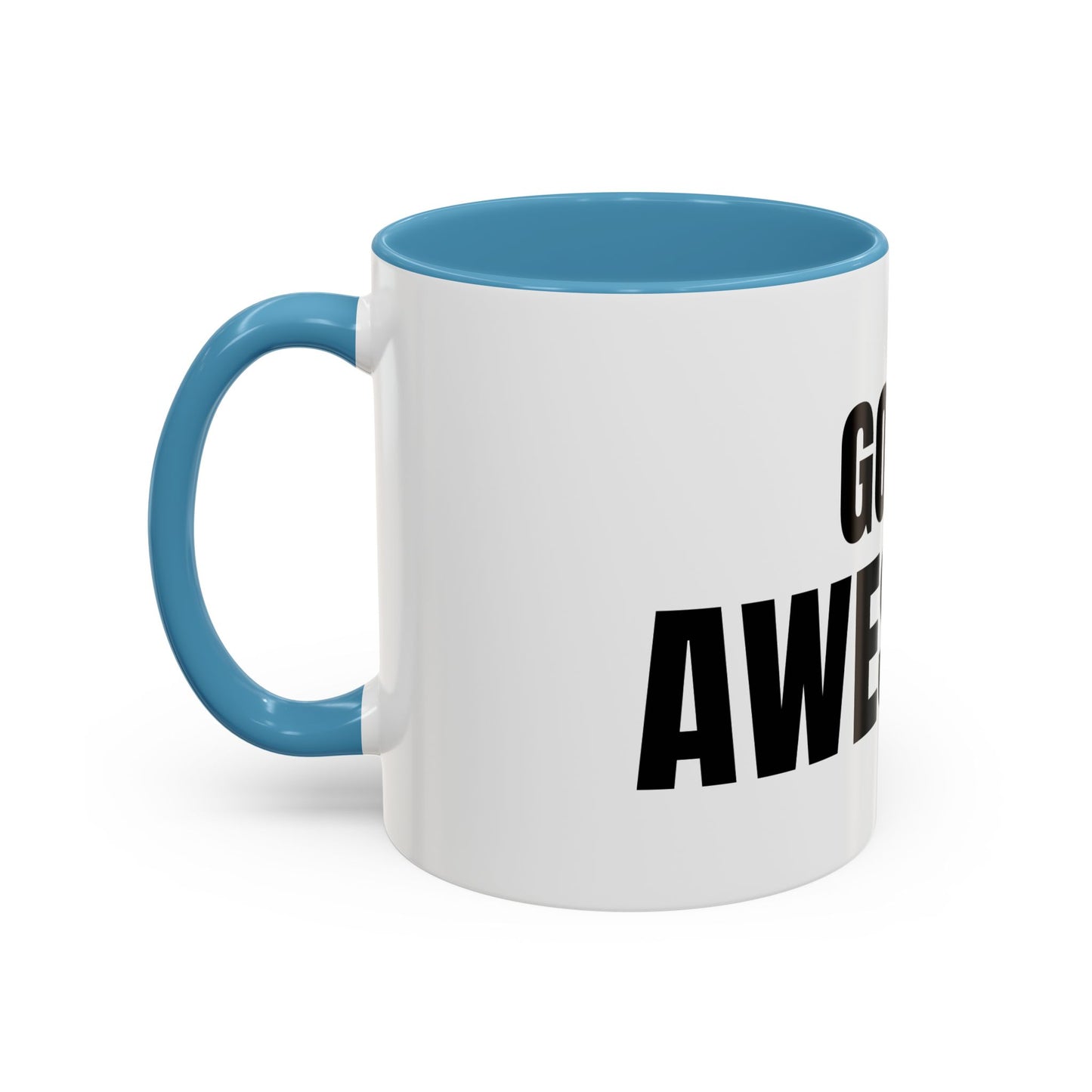 Go Be Awesome - Accent Coffee Mug (11 oz)