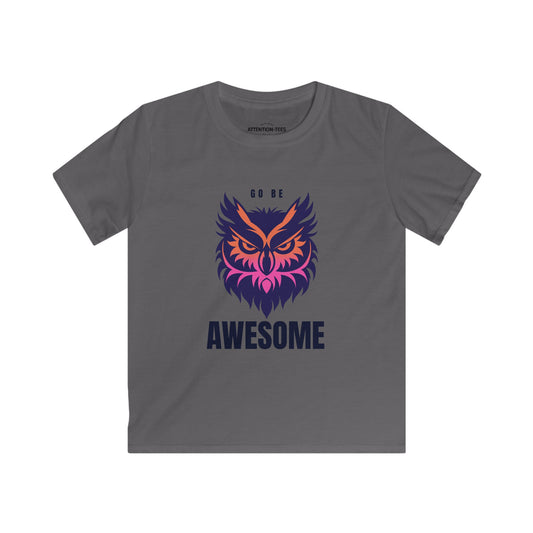 Go Be Awesome Owl - Kids Softstyle Tee