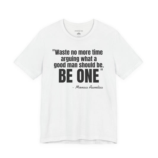 Waste no more time Stoic Quote - Unisex Jersey Short Sleeve T-shirt