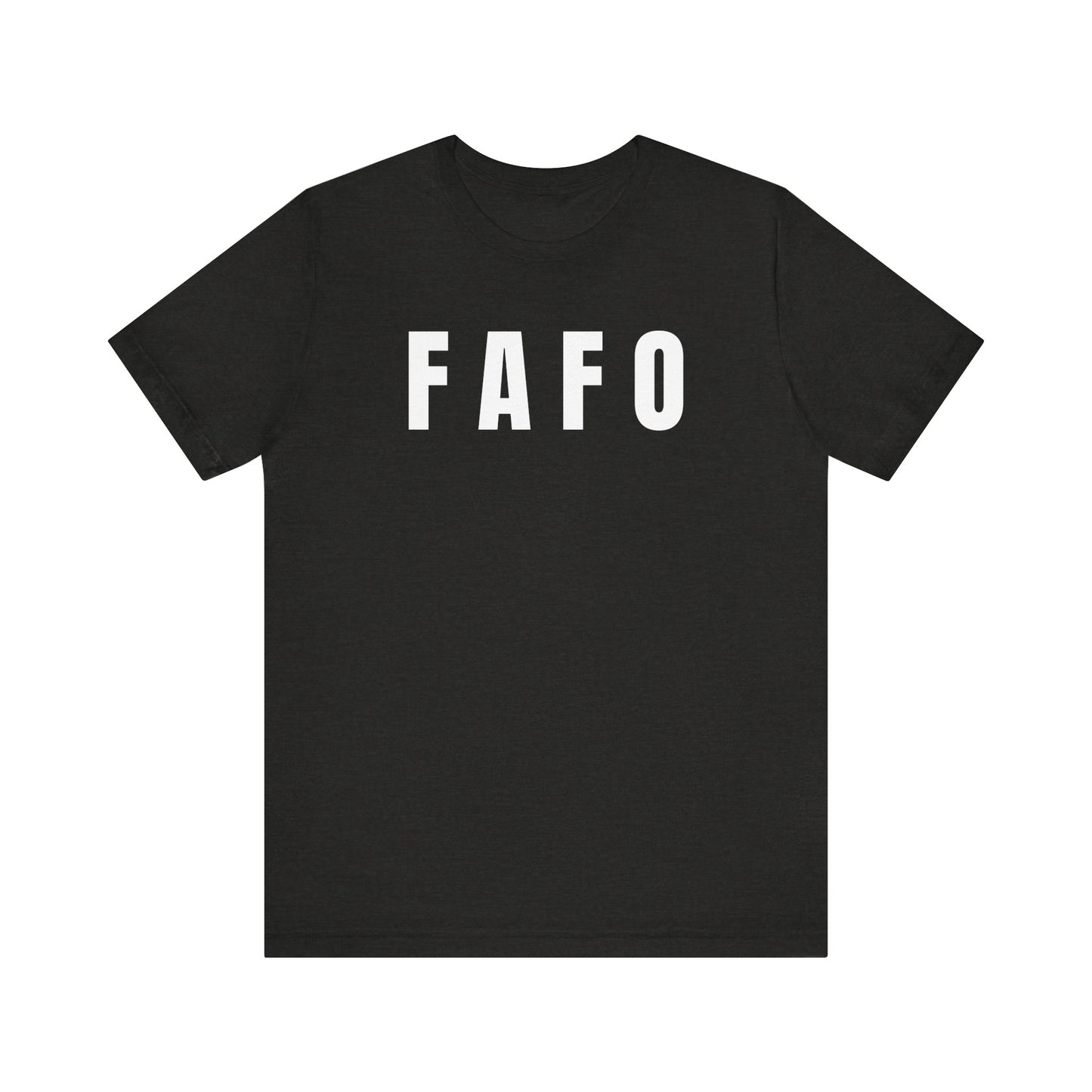 FAFO - Unisex Jersey Short Sleeve T-Shirt