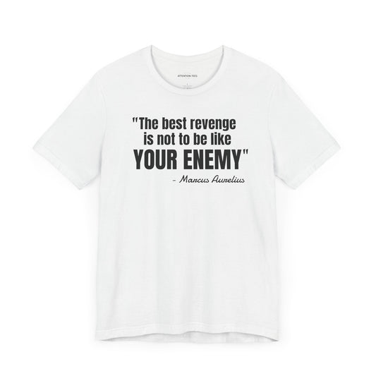 The best revenge Stoic Quote - Unisex Jersey Short Sleeve T-shirt