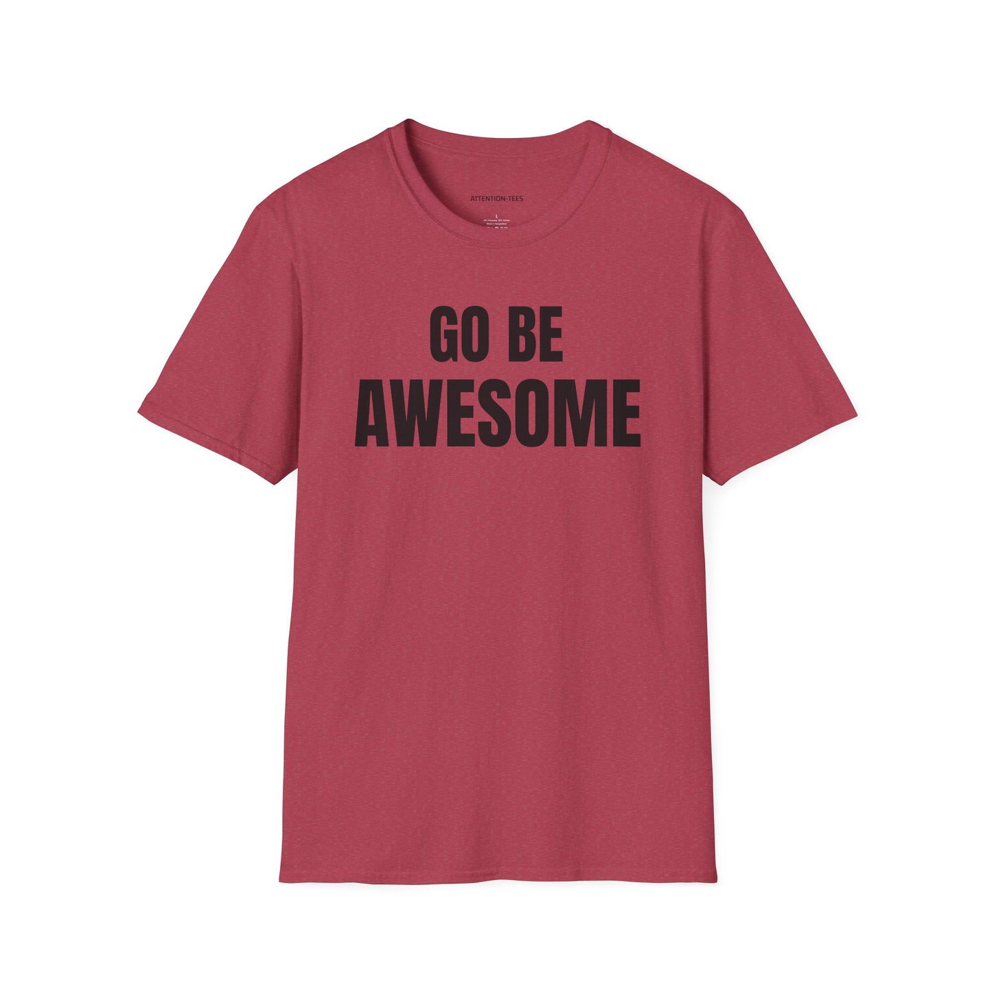 Go Be Awesome - Our Original Softstyle T-Shirt