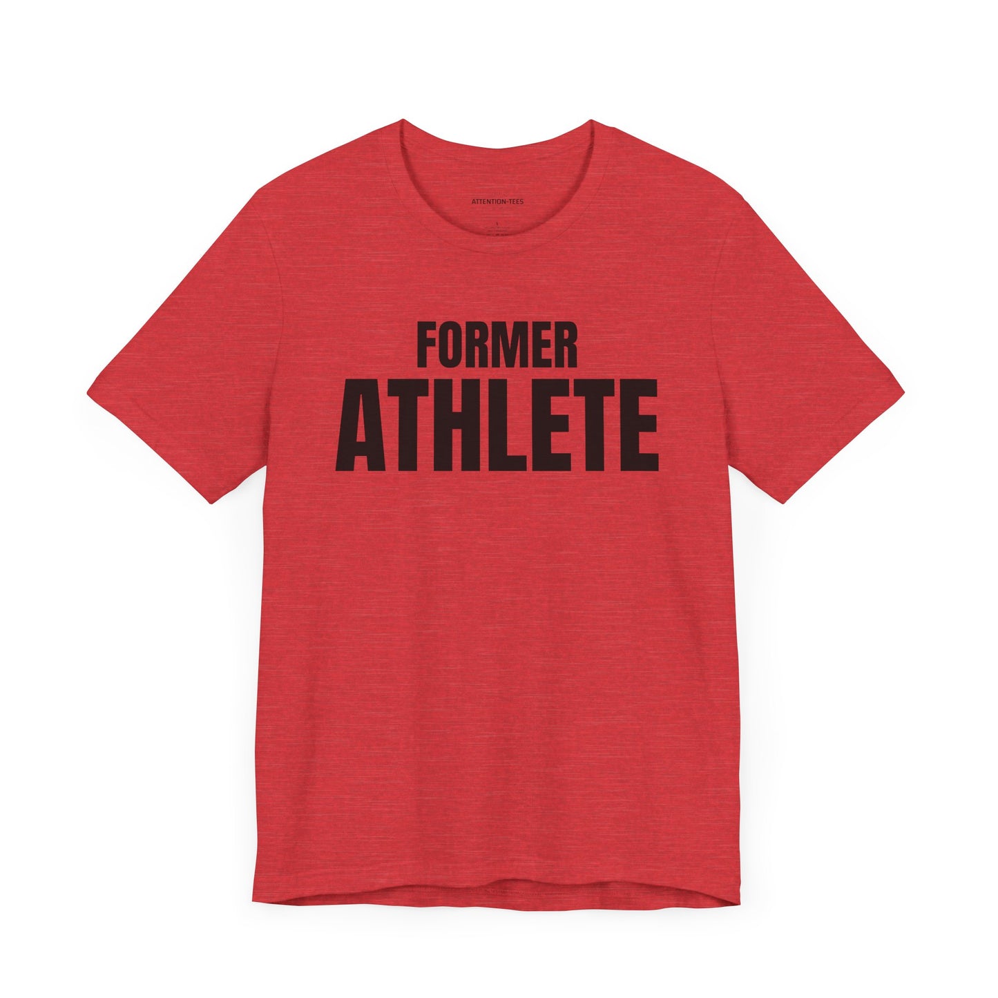 Former Athlete - Unisex Jersey Short Sleeve T-shirt