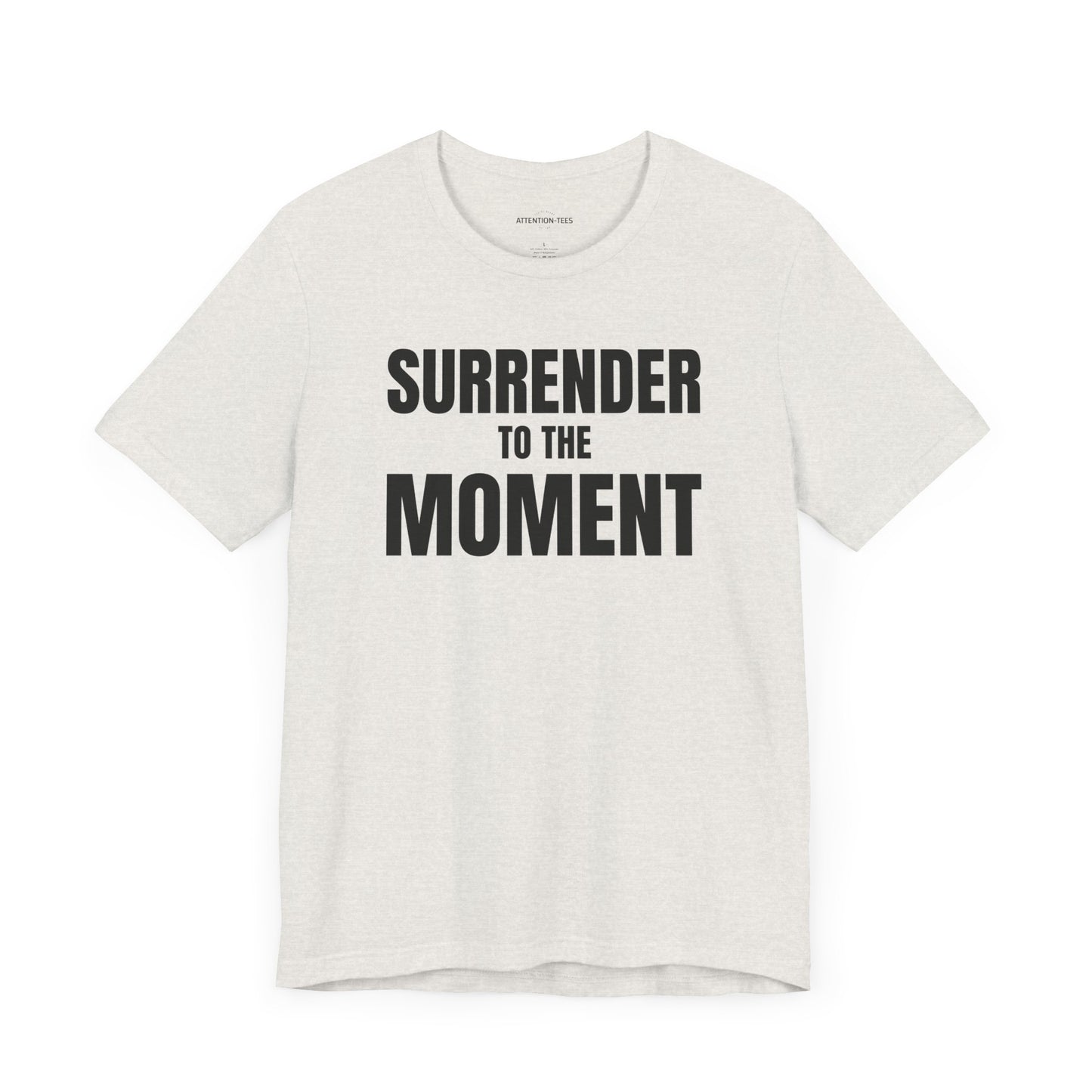 Surrender to the Moment - Unisex Jersey Short Sleeve T-shirt