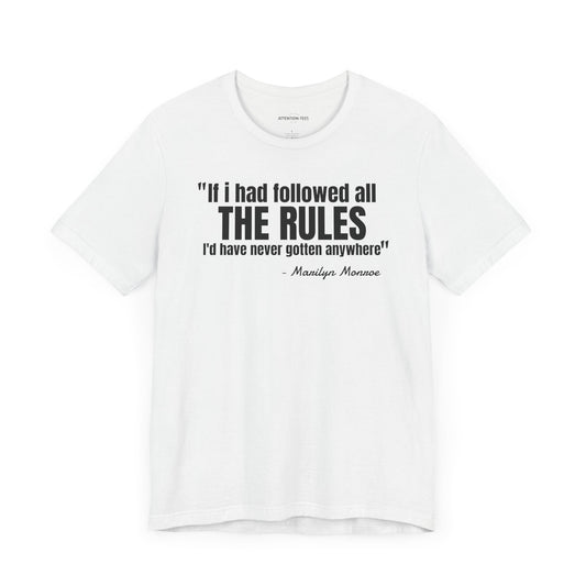 If I had followed all the rules... Marilyn Monroe Quote - Unisex Jersey SS T-shirt