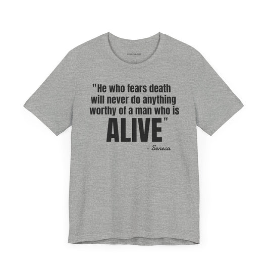 He who fears death Stoic Quote - Unisex Jersey Short Sleeve T-shirt