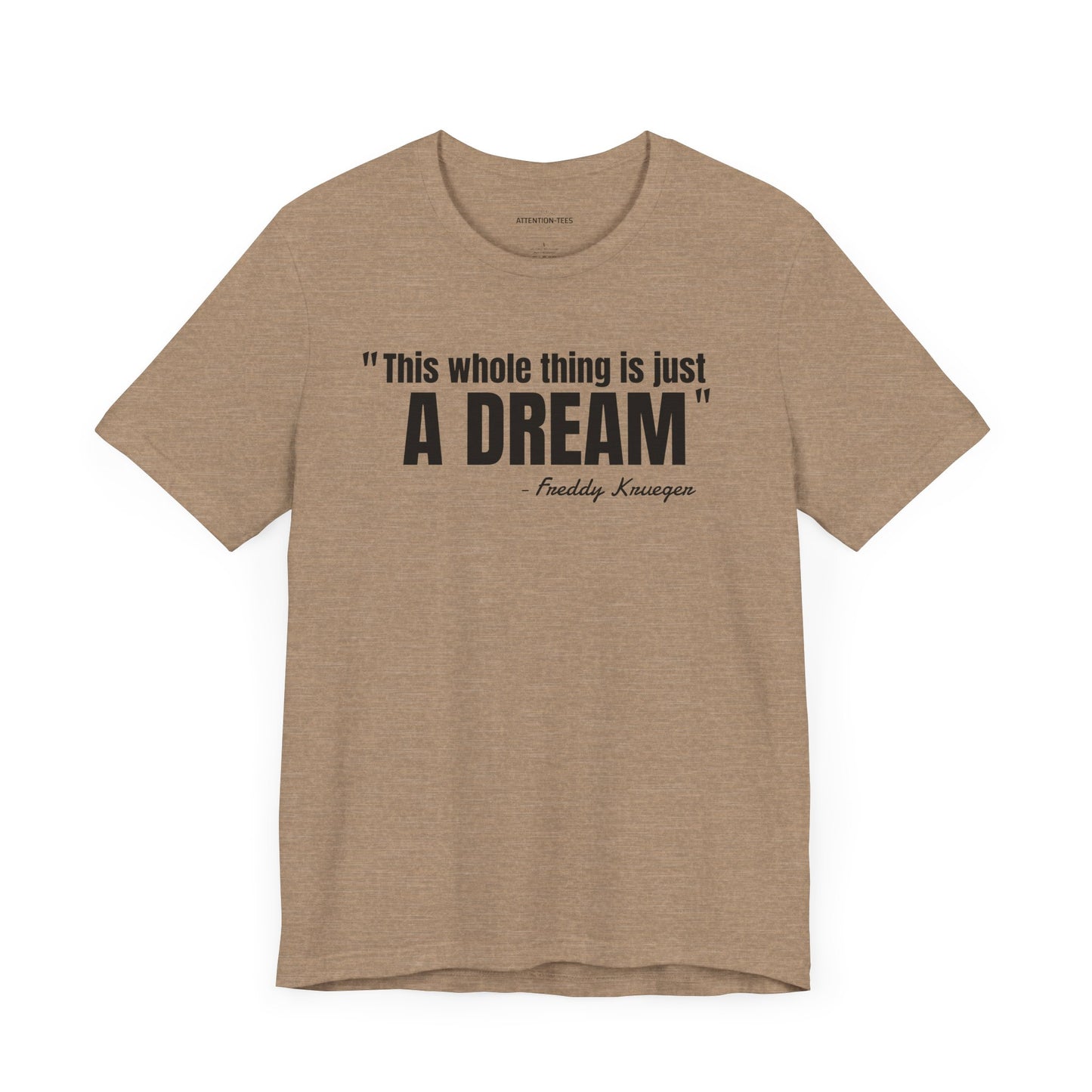 This whole thing is a dream Freddy Krueger Quote - Unisex Jersey Short Sleeve T-shirt