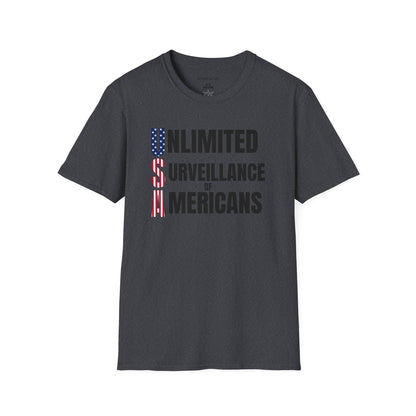 "Unlimited Surveillance of Americans" Patriotic Satire Tee