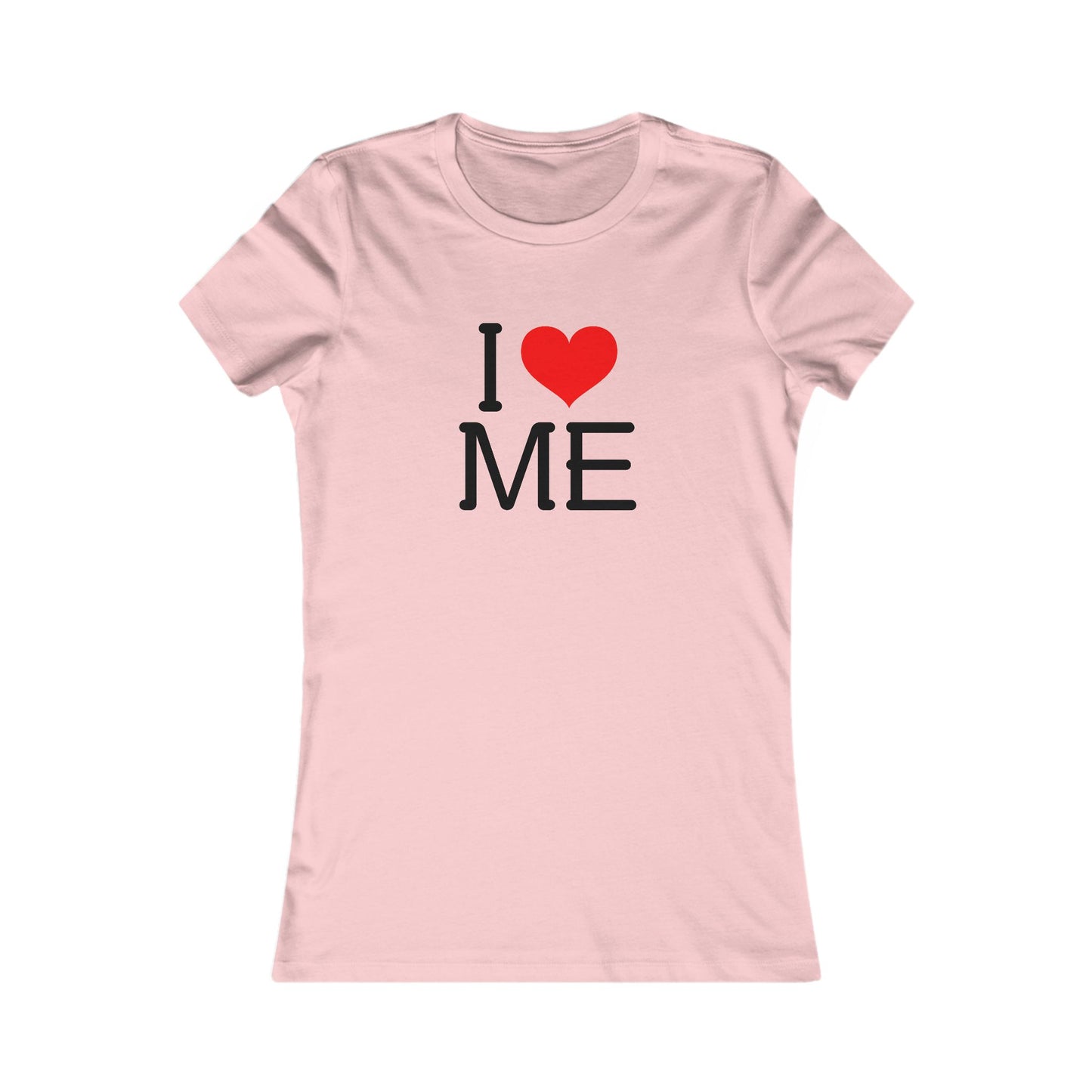 I heart ME - Women's Favorite T-shirt