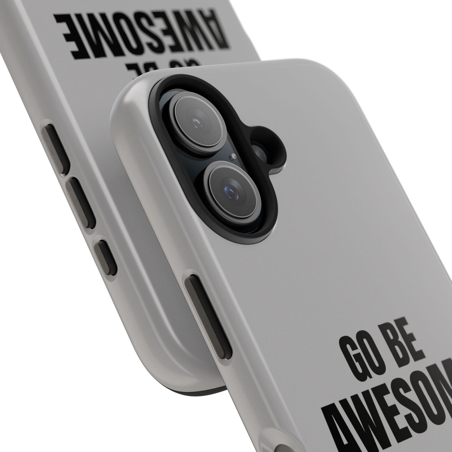 Motivational Tough Phone Case - 'Go Be Awesome' - Durable Protection for Daily Inspiration