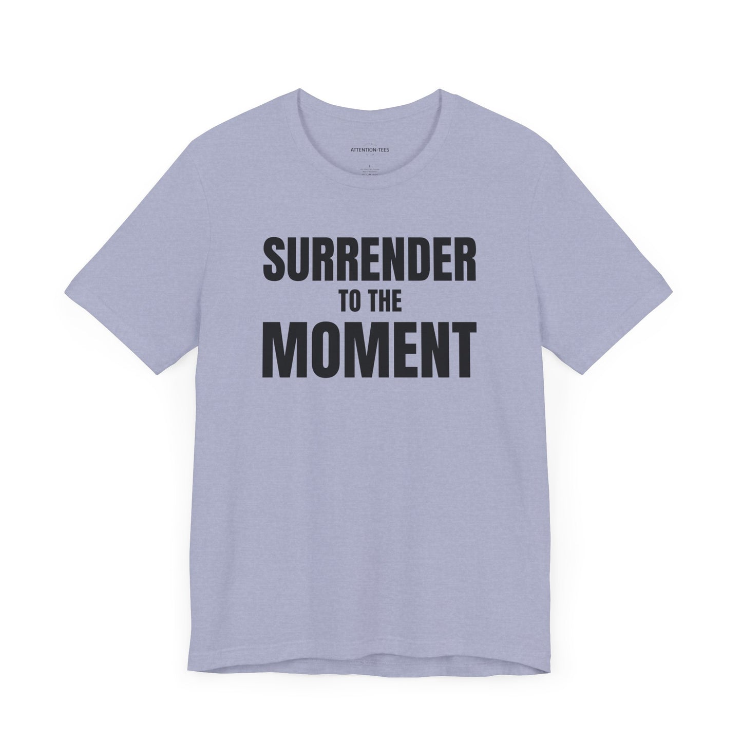 Surrender to the Moment - Unisex Jersey Short Sleeve T-shirt