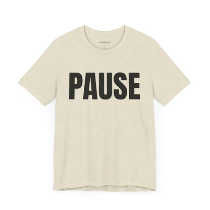 Pause - Unisex Jersey Short Sleeve T-shirt