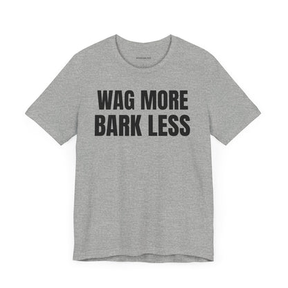 Wag More - Unisex Jersey Short Sleeve T-shirt