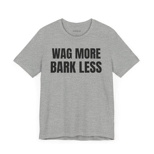 Wag More - Unisex Jersey Short Sleeve T-shirt