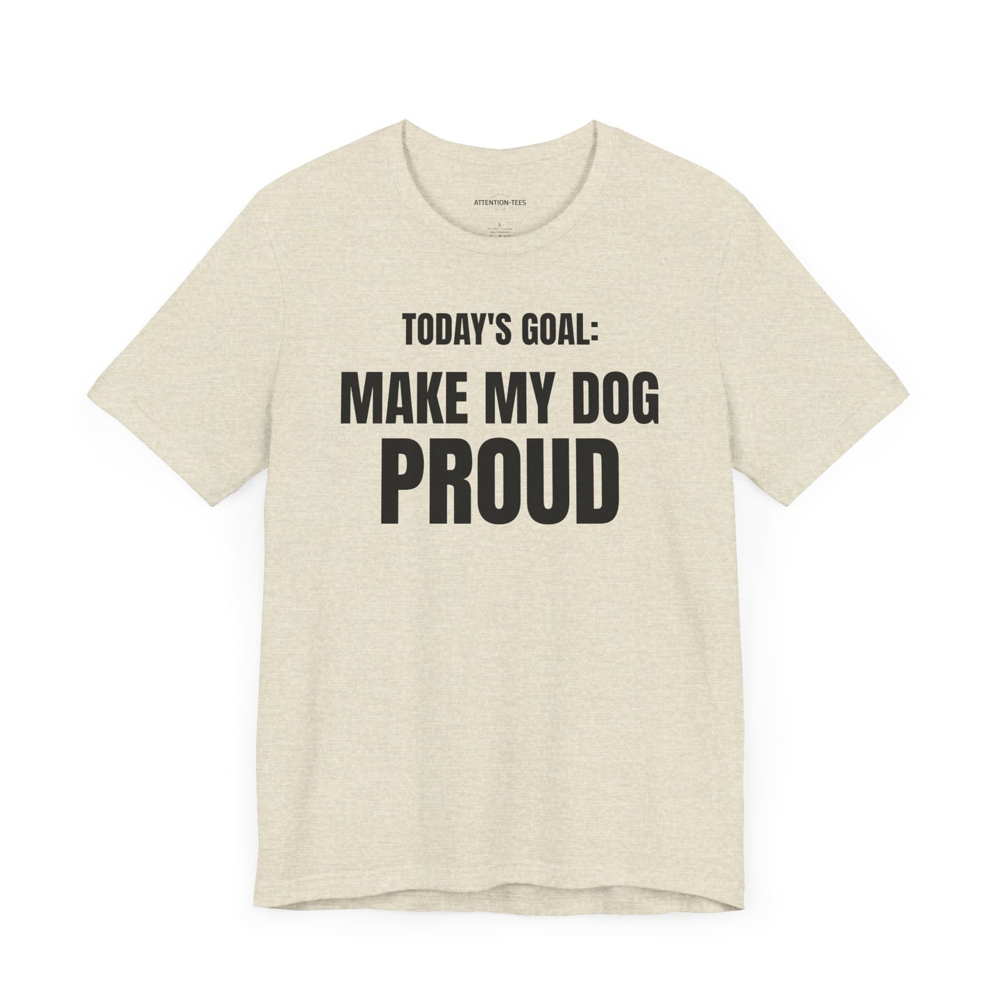 Today's Goal - Dog - Unisex Jersey Short Sleeve T-shirt