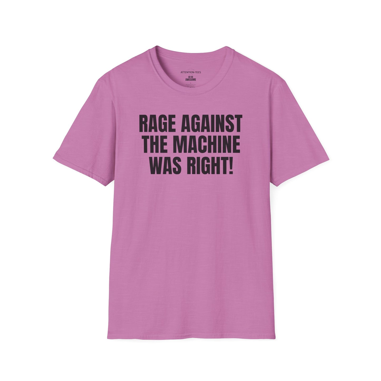 Rage Against the Machine Was Right T-Shirt