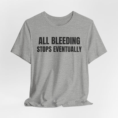 ALL Bleeding - Unisex Jersey Short Sleeve T-shirt