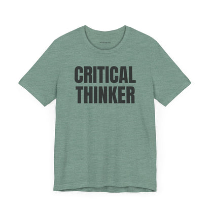 Critical thinker - Unisex Jersey Short Sleeve T-shirt