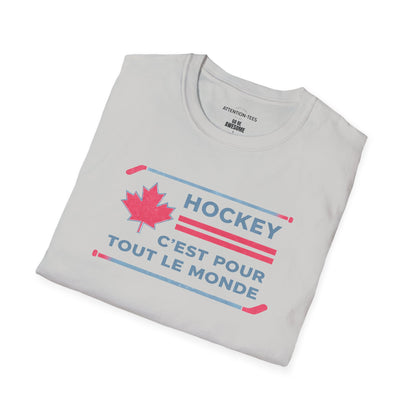 Hockey Est Pour Tout Le Monde T-Shirt — Bilingual Canadian Hockey Tee
