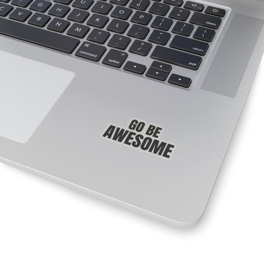 Go Be Awesome Vinyl Sticker