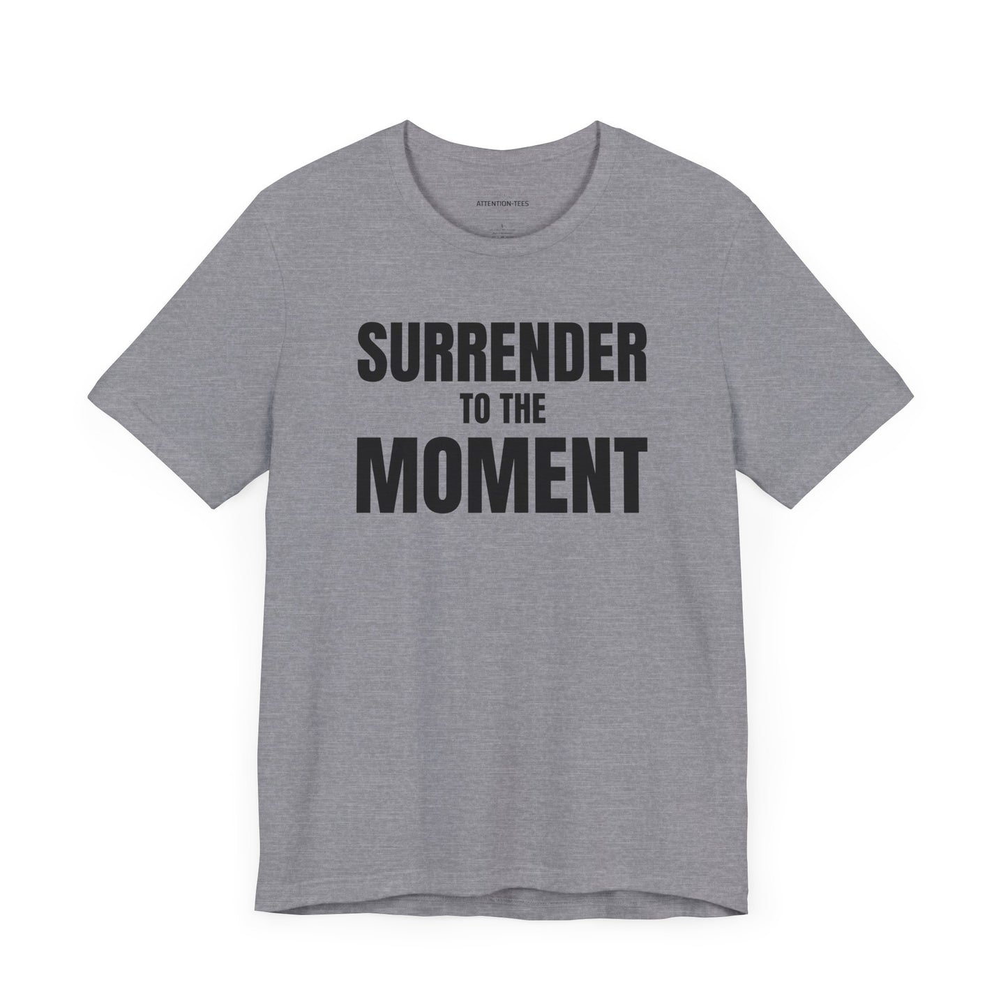 Surrender to the Moment - Unisex Jersey Short Sleeve T-shirt