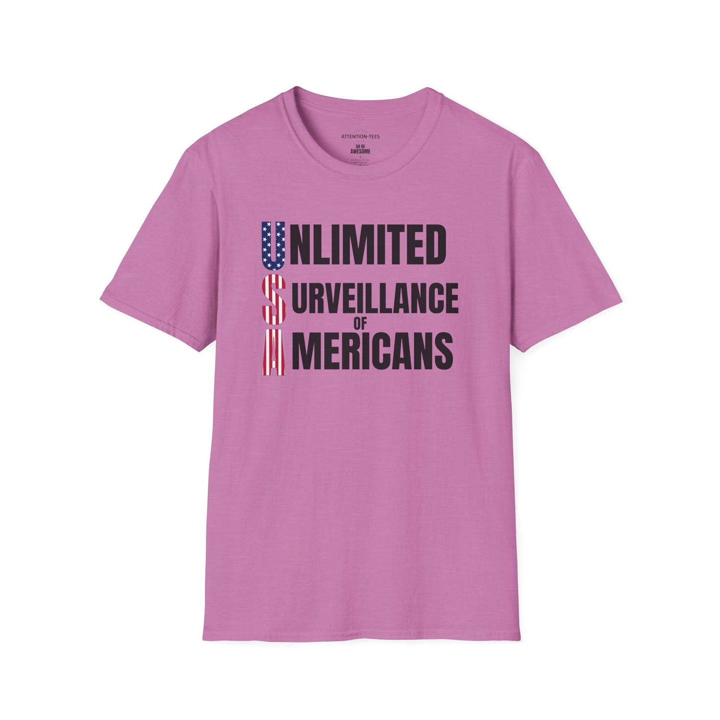 "Unlimited Surveillance of Americans" Patriotic Satire Tee