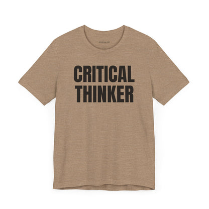 Critical thinker - Unisex Jersey Short Sleeve T-shirt