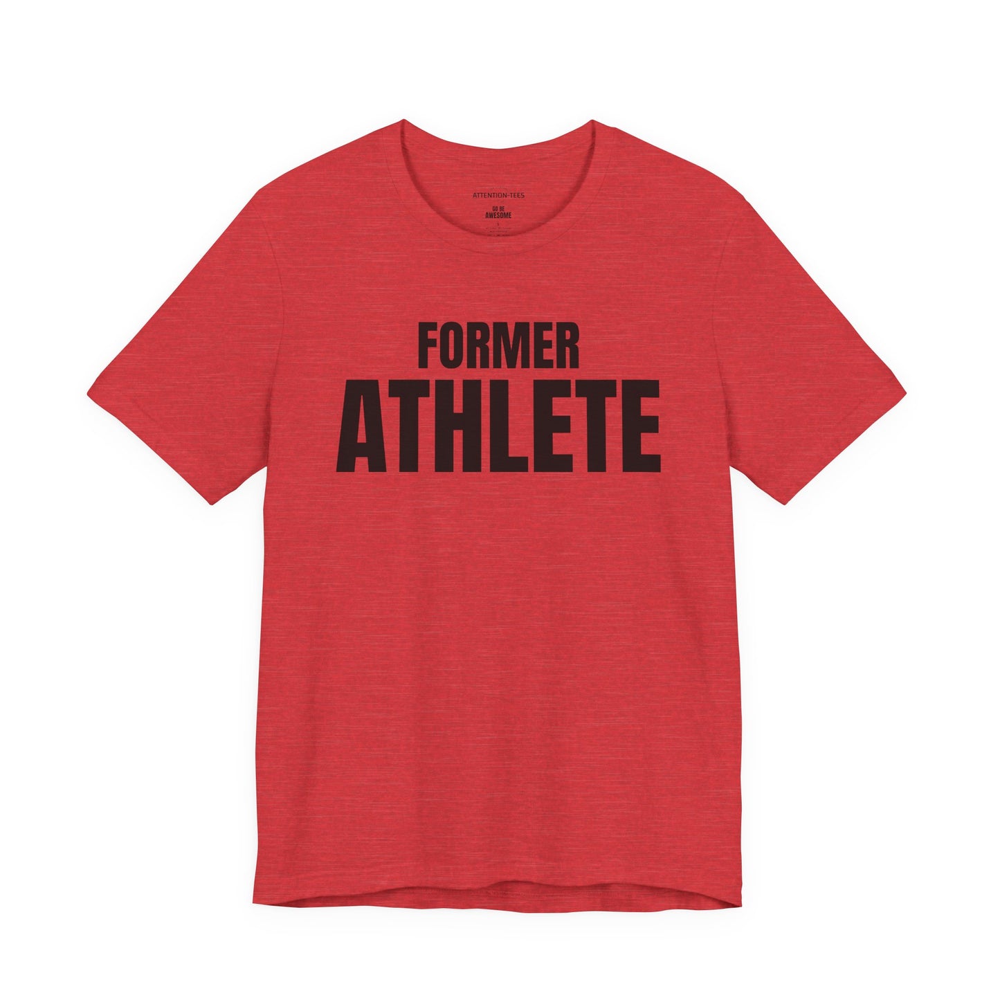 Former Athlete - Unisex Jersey Short Sleeve T-shirt