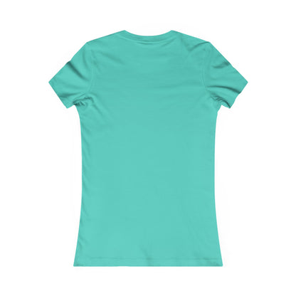 Have the day you deserve - Women's Favorite T-shirt