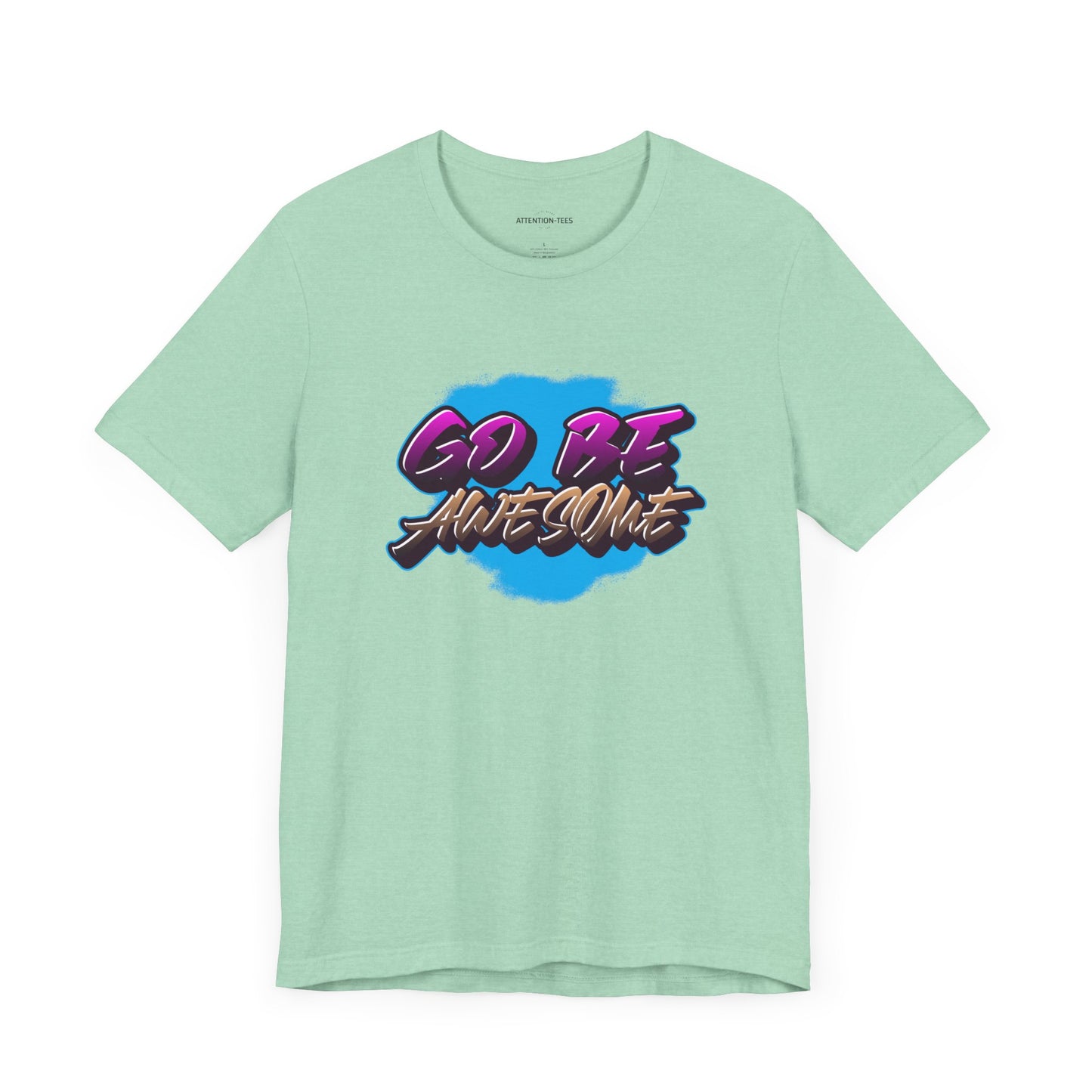 Go Be Awesome Graffiti 1 - Unisex Jersey Short Sleeve T-shirt