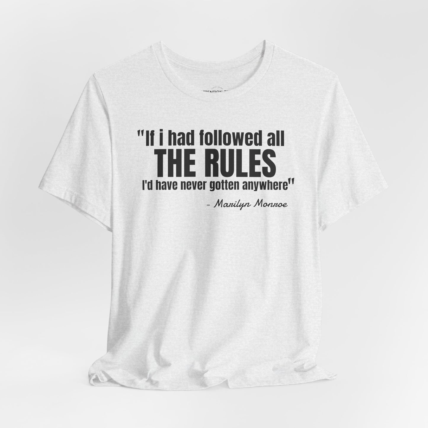 If I had followed all the rules... Marilyn Monroe Quote - Unisex Jersey SS T-shirt