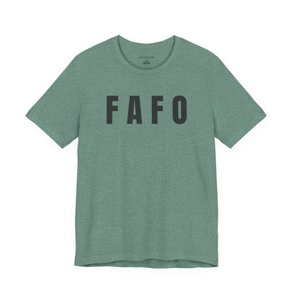 FAFO - Unisex Jersey Short Sleeve T-Shirt
