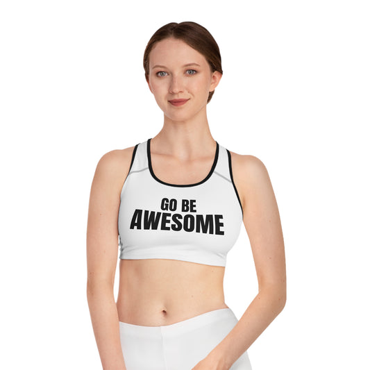 Go Be Awesome - Sports Bra