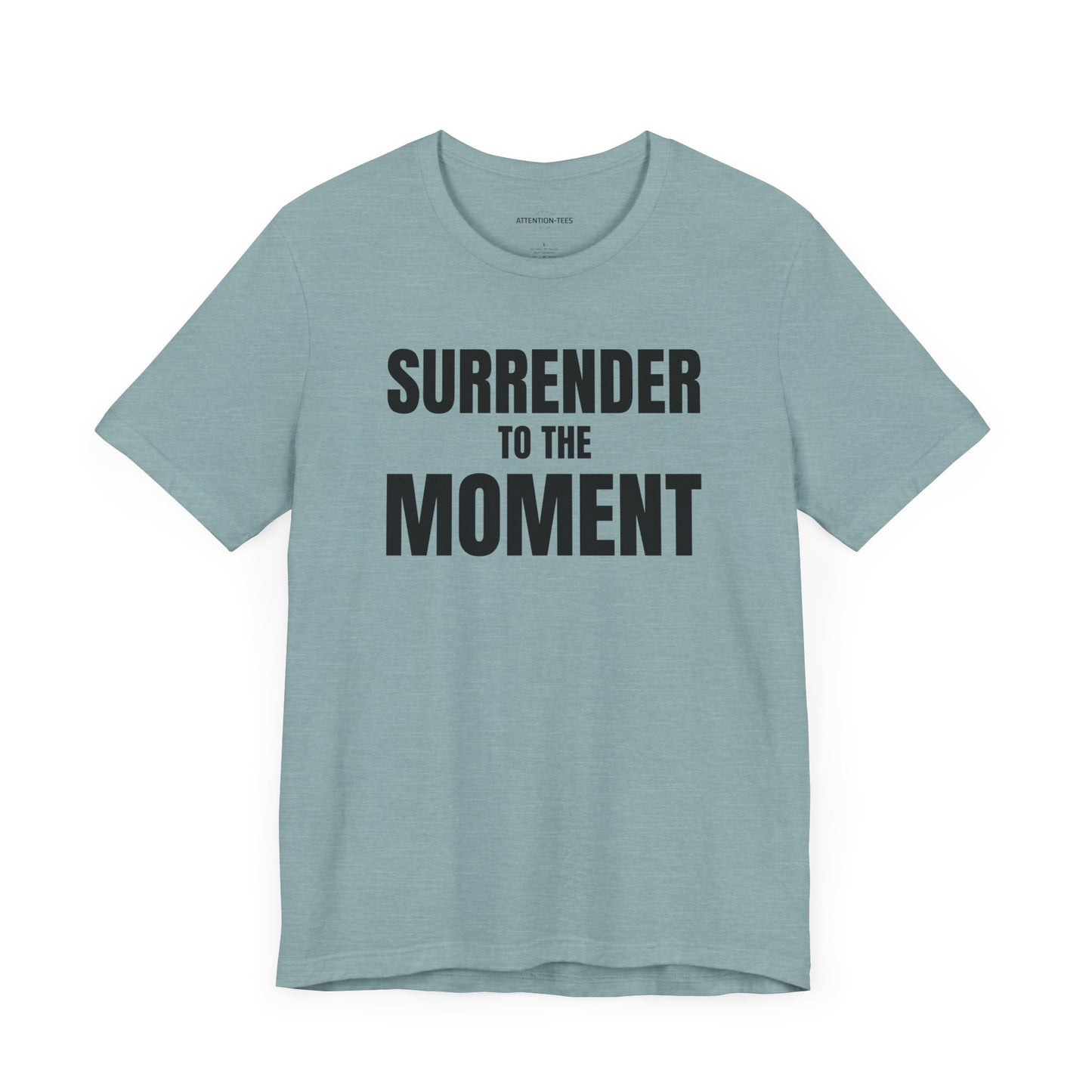 Surrender to the Moment - Unisex Jersey Short Sleeve T-shirt