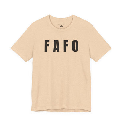 FAFO - Unisex Jersey Short Sleeve T-Shirt