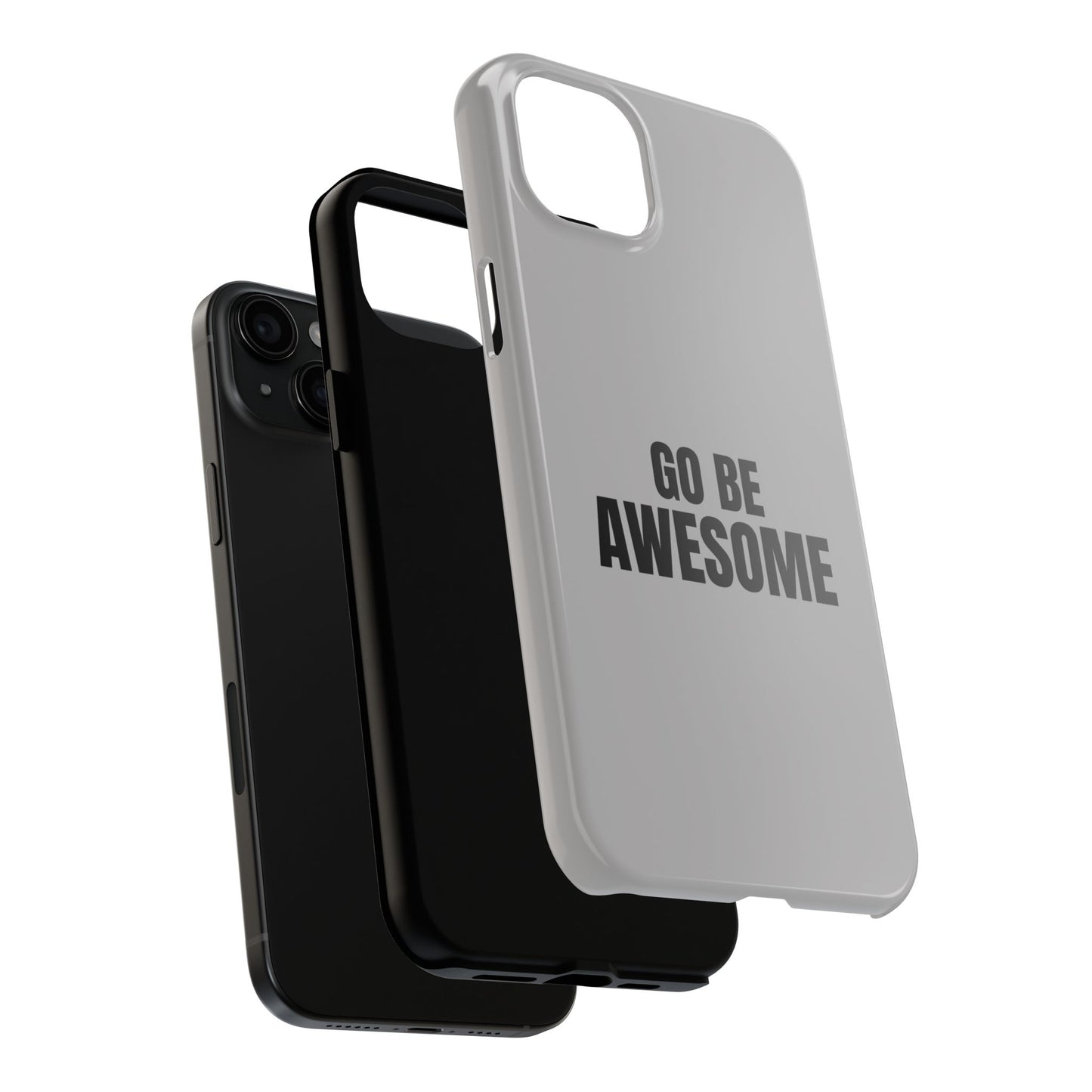 Motivational Tough Phone Case - 'Go Be Awesome' - Durable Protection for Daily Inspiration