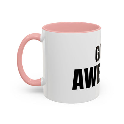 Go Be Awesome - Accent Coffee Mug (11 oz)