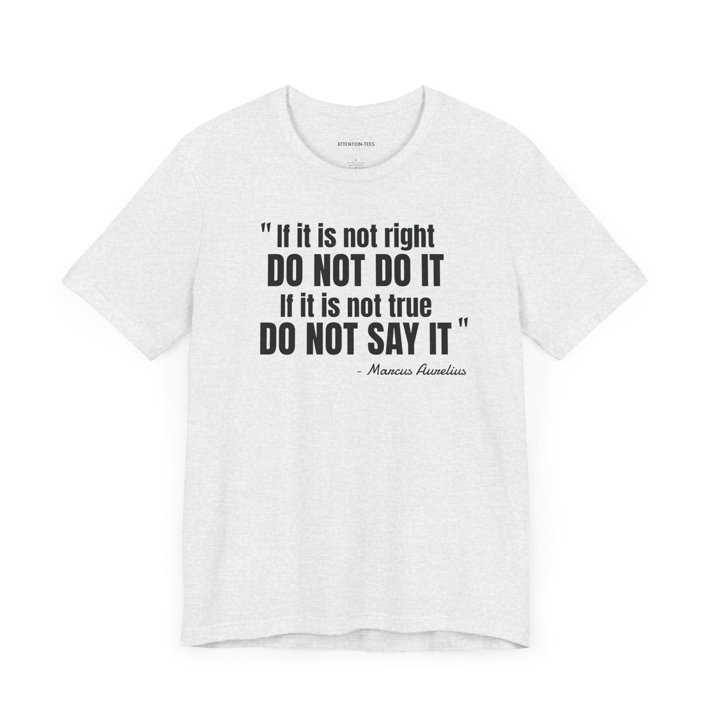 If it is not right Stoic Quote - Unisex Jersey Short Sleeve T-shirt