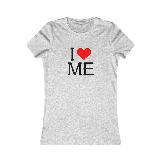 I heart ME - Women's Favorite T-shirt