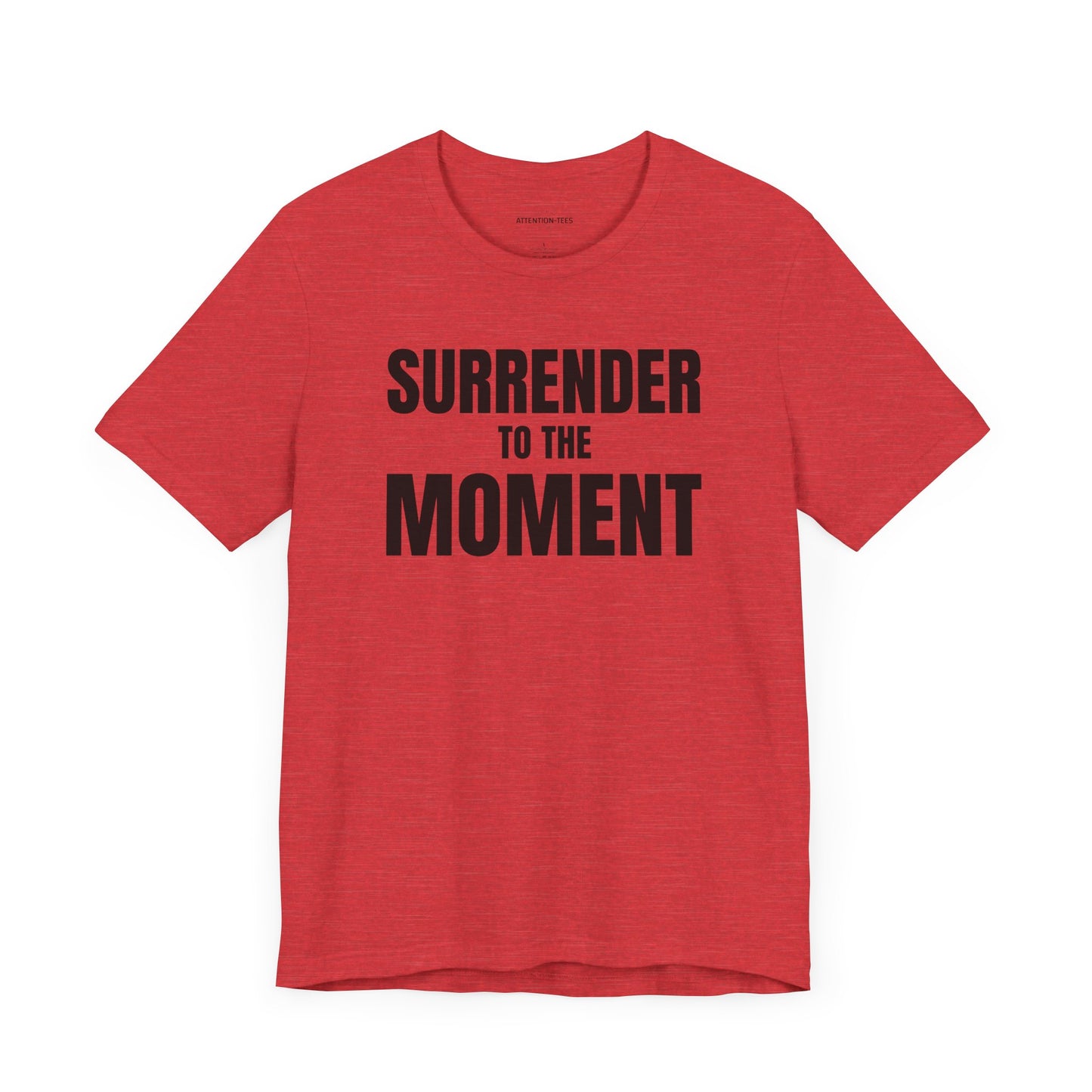 Surrender to the Moment - Unisex Jersey Short Sleeve T-shirt