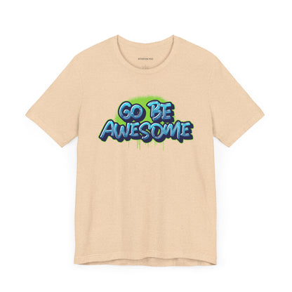 Go Be Awesome Spray 1 - Unisex Jersey Short Sleeve Tee
