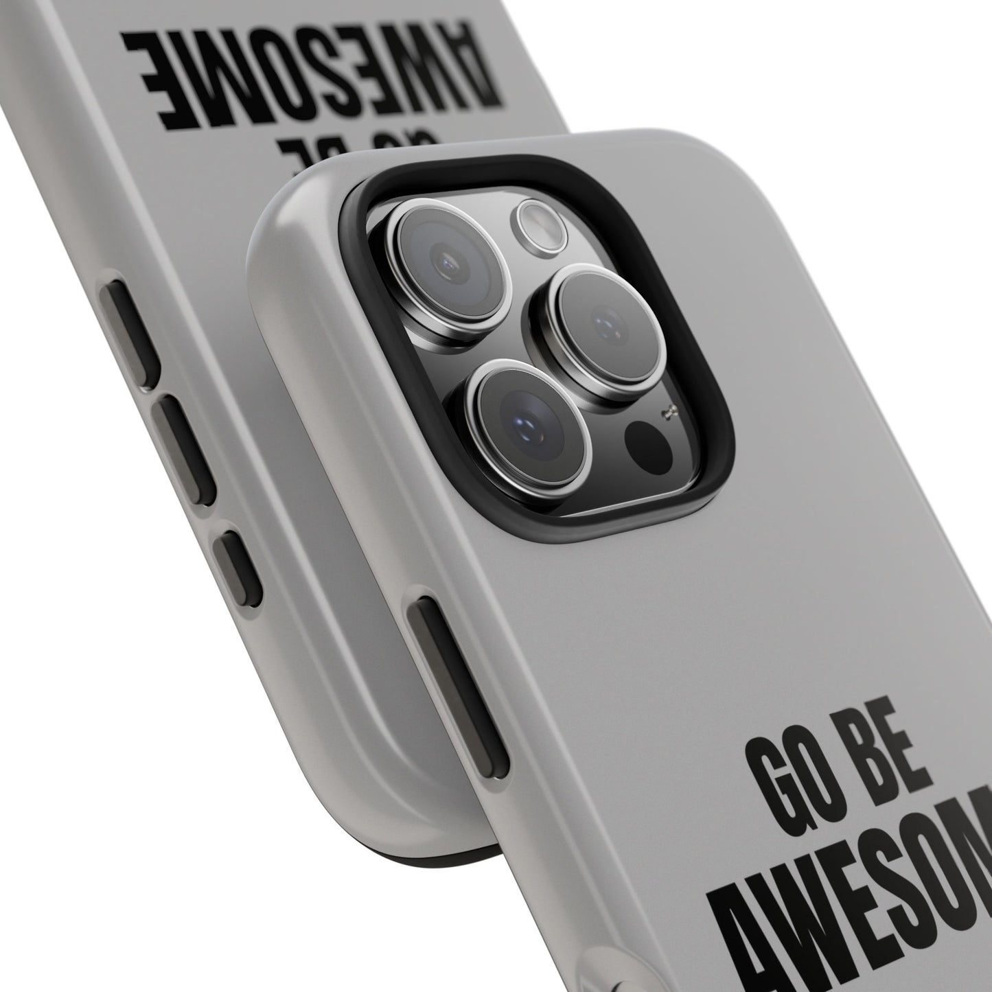 Motivational Tough Phone Case - 'Go Be Awesome' - Durable Protection for Daily Inspiration