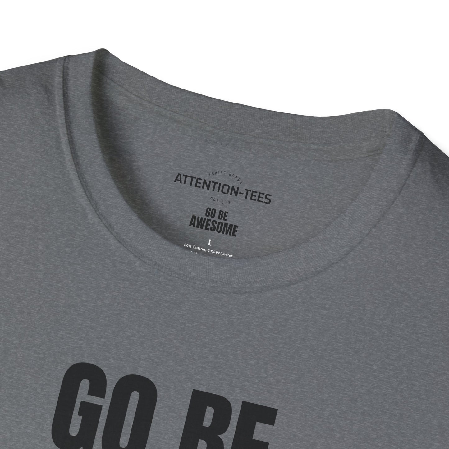 Go Be Awesome - Our Original Softstyle T-Shirt