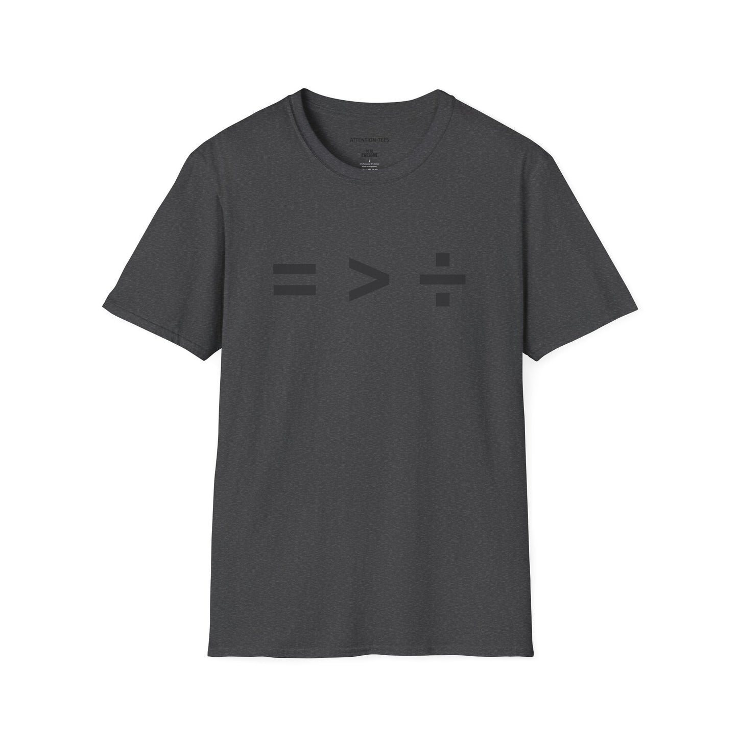 T-Shirt — Equal Greater Than Divided Statement Tee