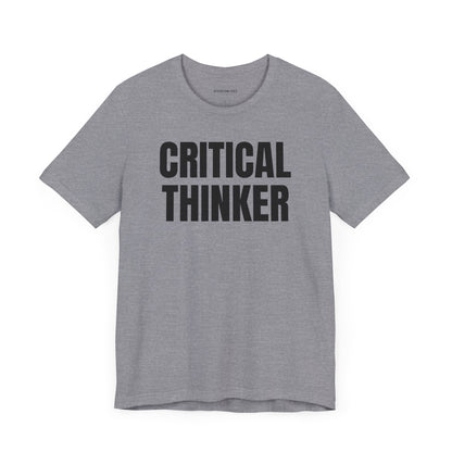 Critical thinker - Unisex Jersey Short Sleeve T-shirt