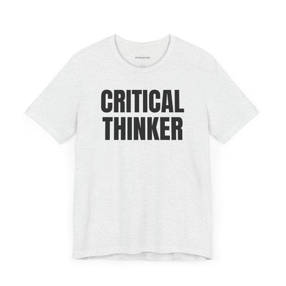 Critical thinker - Unisex Jersey Short Sleeve T-shirt