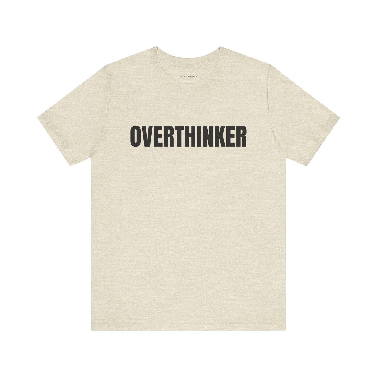 Overthinker - Unisex Jersey Short Sleeve T-shirt