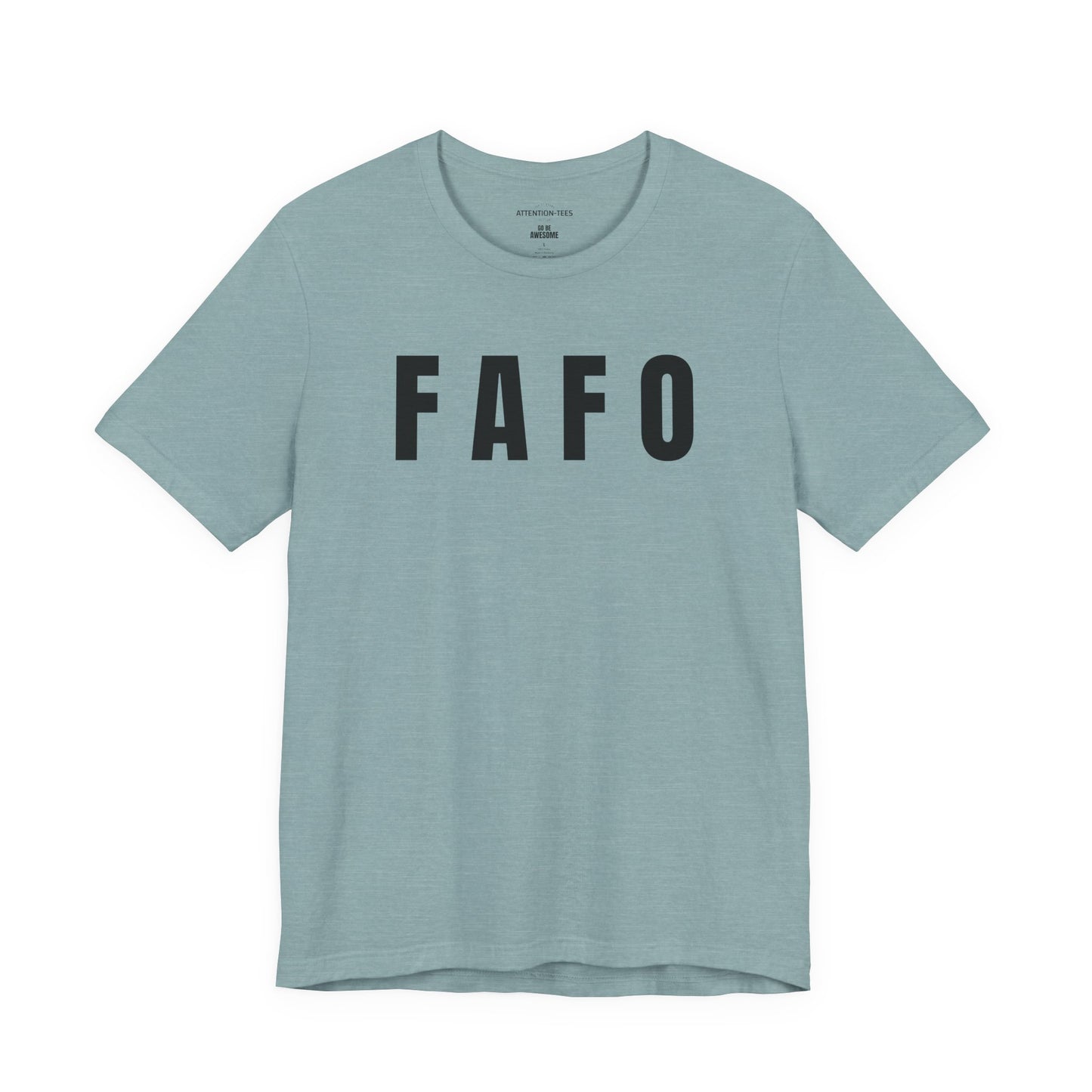 FAFO - Unisex Jersey Short Sleeve T-Shirt