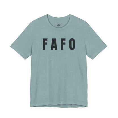 FAFO - Unisex Jersey Short Sleeve T-Shirt
