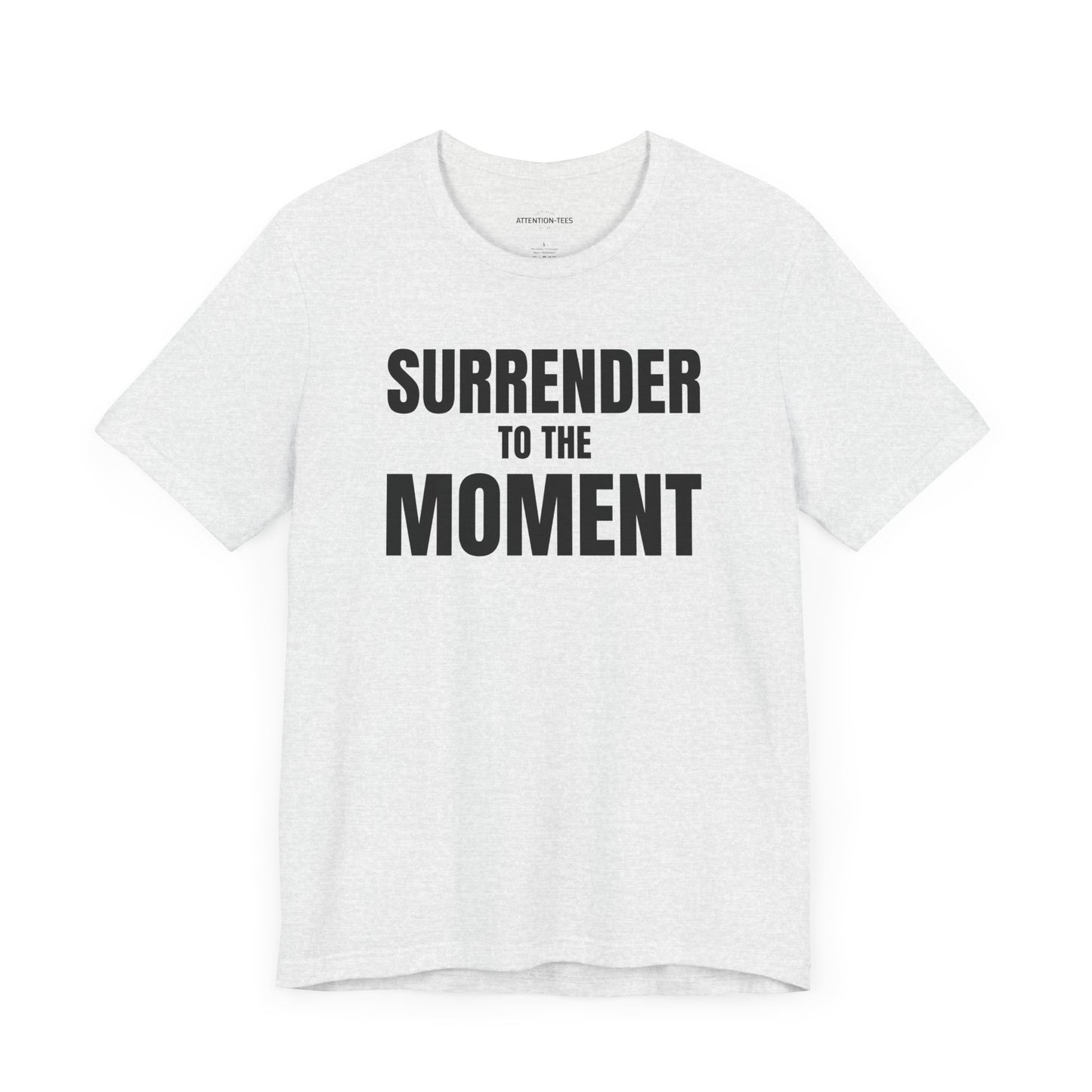 Surrender to the Moment - Unisex Jersey Short Sleeve T-shirt